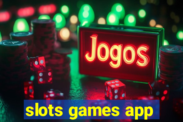 slots games app